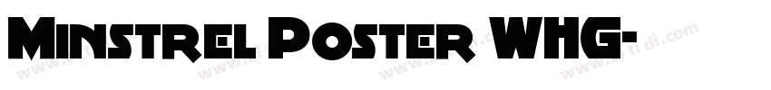 Minstrel Poster WHG字体转换